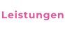 Leistungen